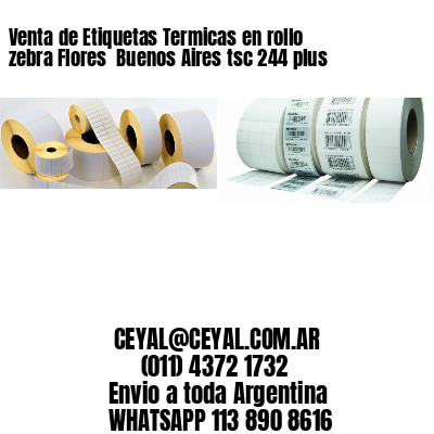 Venta de Etiquetas Termicas en rollo zebra Flores  Buenos Aires tsc 244 plus