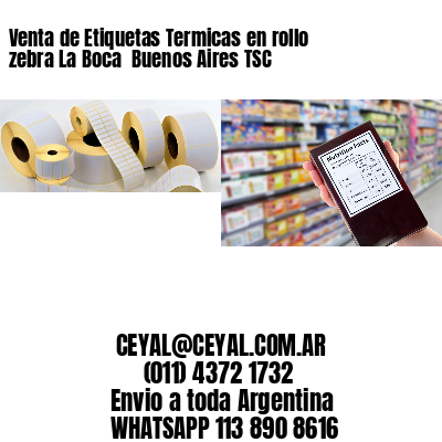 Venta de Etiquetas Termicas en rollo zebra La Boca  Buenos Aires TSC