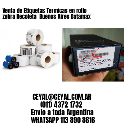 Venta de Etiquetas Termicas en rollo zebra Recoleta  Buenos Aires Datamax