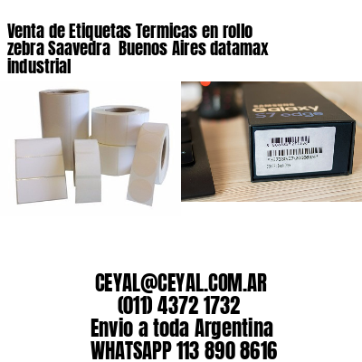 Venta de Etiquetas Termicas en rollo zebra Saavedra  Buenos Aires datamax industrial