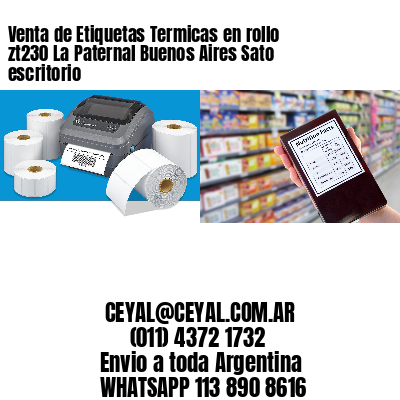 Venta de Etiquetas Termicas en rollo zt230 La Paternal Buenos Aires Sato escritorio