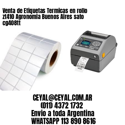 Venta de Etiquetas Termicas en rollo zt410 Agronomia Buenos Aires sato cg408tt