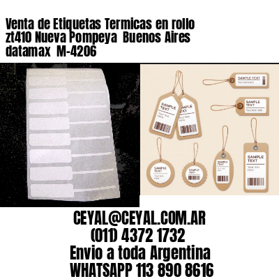 Venta de Etiquetas Termicas en rollo zt410 Nueva Pompeya  Buenos Aires datamax  M-4206