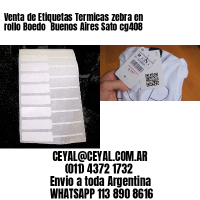 Venta de Etiquetas Termicas zebra en rollo Boedo  Buenos Aires Sato cg408
