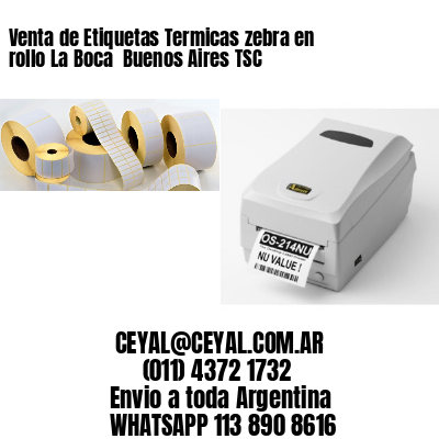 Venta de Etiquetas Termicas zebra en rollo La Boca  Buenos Aires TSC