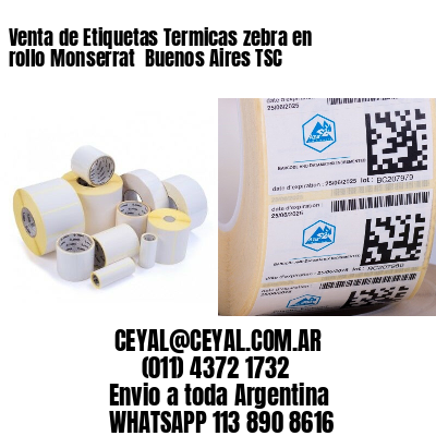 Venta de Etiquetas Termicas zebra en rollo Monserrat  Buenos Aires TSC