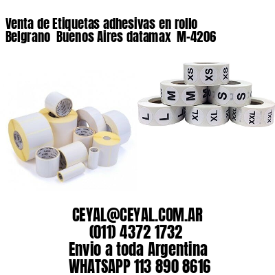 Venta de Etiquetas adhesivas en rollo Belgrano  Buenos Aires datamax  M-4206