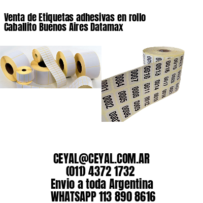Venta de Etiquetas adhesivas en rollo Caballito Buenos Aires Datamax