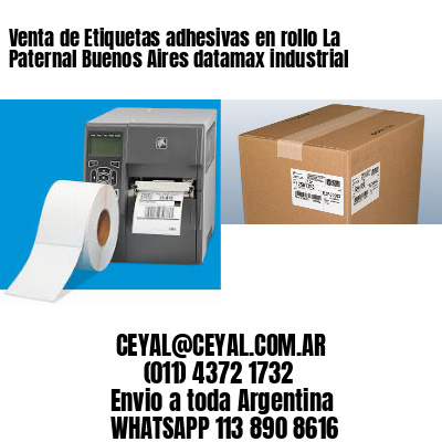 Venta de Etiquetas adhesivas en rollo La Paternal Buenos Aires datamax industrial