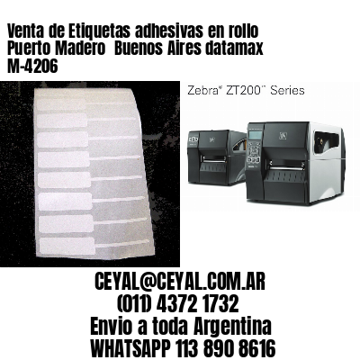 Venta de Etiquetas adhesivas en rollo Puerto Madero  Buenos Aires datamax  M-4206
