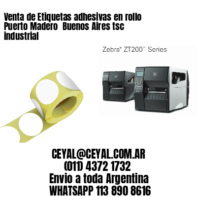 Venta de Etiquetas adhesivas en rollo Puerto Madero  Buenos Aires tsc industrial