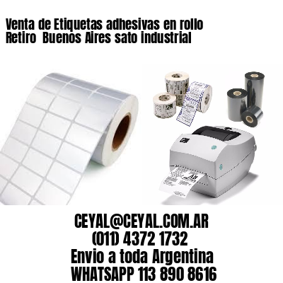 Venta de Etiquetas adhesivas en rollo Retiro  Buenos Aires sato industrial
