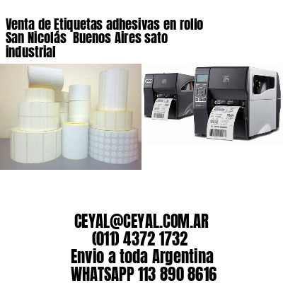 Venta de Etiquetas adhesivas en rollo San Nicolás  Buenos Aires sato industrial