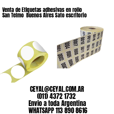 Venta de Etiquetas adhesivas en rollo San Telmo  Buenos Aires Sato escritorio