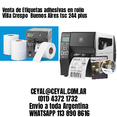 Venta de Etiquetas adhesivas en rollo Villa Crespo  Buenos Aires tsc 244 plus