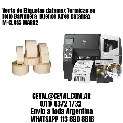 Venta de Etiquetas datamax Termicas en rollo Balvanera  Buenos Aires Datamax M-CLASS MARK2