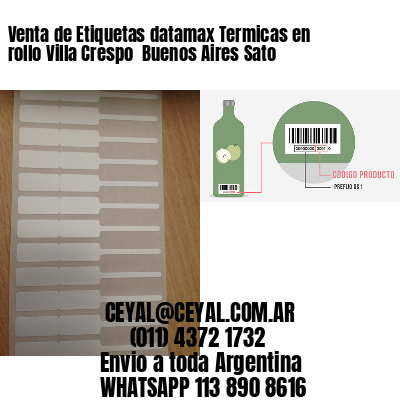 Venta de Etiquetas datamax Termicas en rollo Villa Crespo  Buenos Aires Sato
