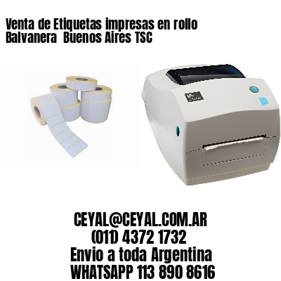 Venta de Etiquetas impresas en rollo Balvanera  Buenos Aires TSC