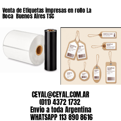 Venta de Etiquetas impresas en rollo La Boca  Buenos Aires TSC