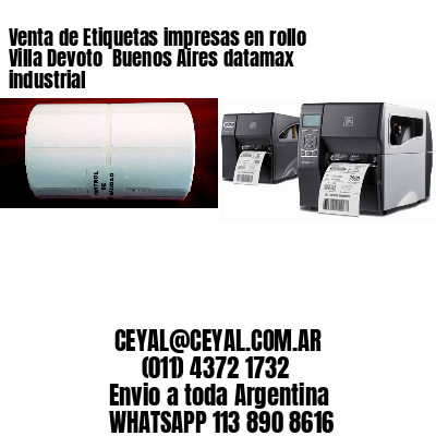 Venta de Etiquetas impresas en rollo Villa Devoto  Buenos Aires datamax industrial