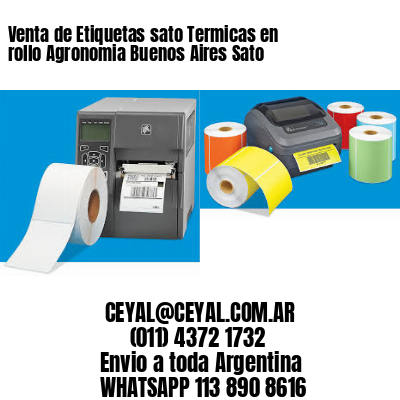 Venta de Etiquetas sato Termicas en rollo Agronomia Buenos Aires Sato
