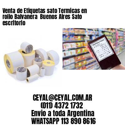 Venta de Etiquetas sato Termicas en rollo Balvanera  Buenos Aires Sato escritorio