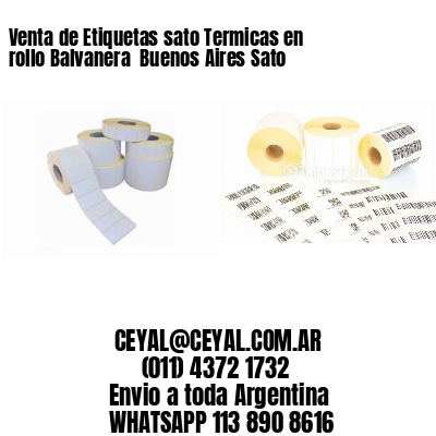 Venta de Etiquetas sato Termicas en rollo Balvanera  Buenos Aires Sato