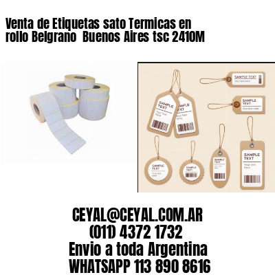 Venta de Etiquetas sato Termicas en rollo Belgrano  Buenos Aires tsc 2410M