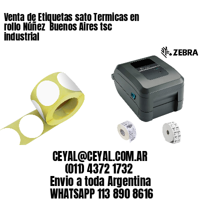 Venta de Etiquetas sato Termicas en rollo Núñez  Buenos Aires tsc industrial
