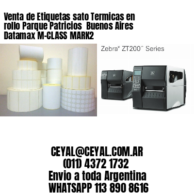 Venta de Etiquetas sato Termicas en rollo Parque Patricios  Buenos Aires Datamax M-CLASS MARK2