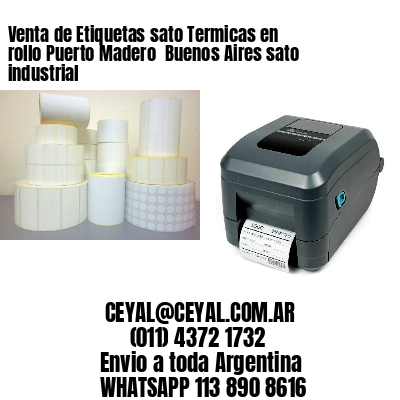 Venta de Etiquetas sato Termicas en rollo Puerto Madero  Buenos Aires sato industrial