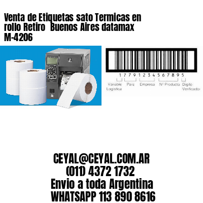 Venta de Etiquetas sato Termicas en rollo Retiro  Buenos Aires datamax  M-4206