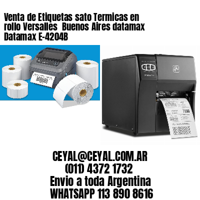 Venta de Etiquetas sato Termicas en rollo Versalles  Buenos Aires datamax Datamax E-4204B