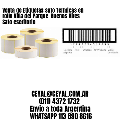 Venta de Etiquetas sato Termicas en rollo Villa del Parque  Buenos Aires Sato escritorio