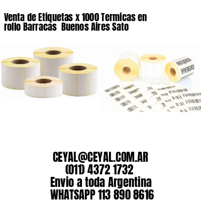 Venta de Etiquetas x 1000 Termicas en rollo Barracas  Buenos Aires Sato