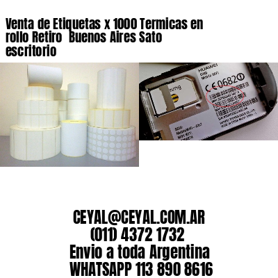 Venta de Etiquetas x 1000 Termicas en rollo Retiro  Buenos Aires Sato escritorio