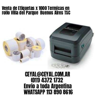 Venta de Etiquetas x 1000 Termicas en rollo Villa del Parque  Buenos Aires TSC