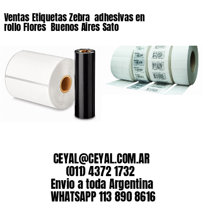 Ventas Etiquetas Zebra  adhesivas en rollo Flores  Buenos Aires Sato