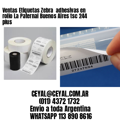 Ventas Etiquetas Zebra  adhesivas en rollo La Paternal Buenos Aires tsc 244 plus