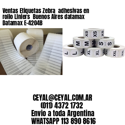 Ventas Etiquetas Zebra  adhesivas en rollo Liniers  Buenos Aires datamax Datamax E-4204B