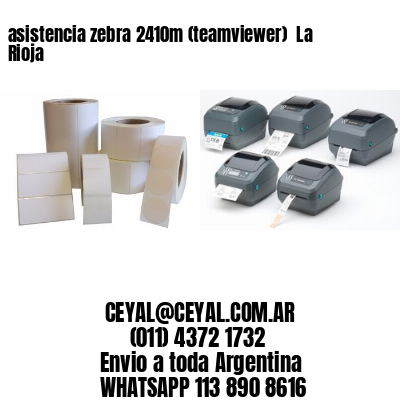 asistencia zebra 2410m (teamviewer)  La Rioja