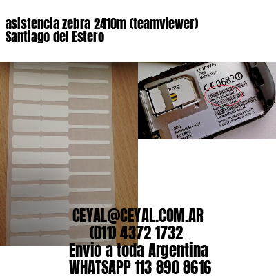 asistencia zebra 2410m (teamviewer)  Santiago del Estero