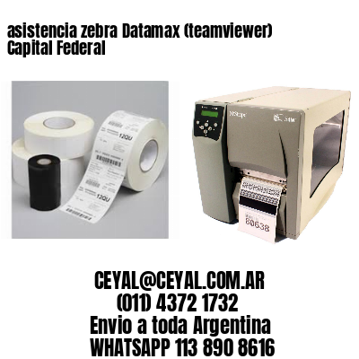 asistencia zebra Datamax (teamviewer)  Capital Federal