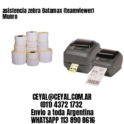 asistencia zebra Datamax (teamviewer)  Munro