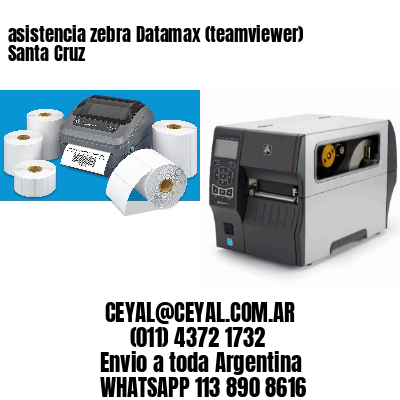 asistencia zebra Datamax (teamviewer)  Santa Cruz