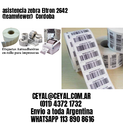 asistencia zebra Eltron 2642 (teamviewer)  Cordoba