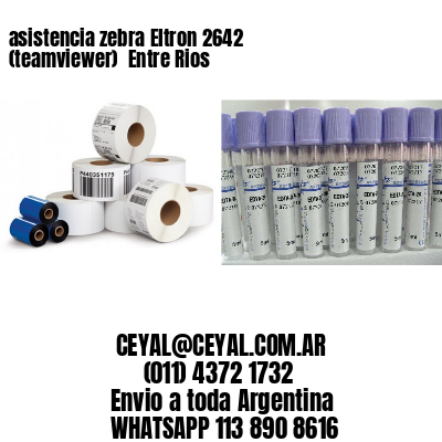 asistencia zebra Eltron 2642 (teamviewer)  Entre Rios