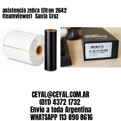 asistencia zebra Eltron 2642 (teamviewer)  Santa Cruz