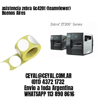 asistencia zebra Gc420t (teamviewer)  Buenos Aires
