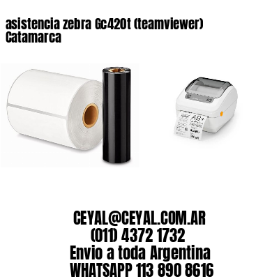 asistencia zebra Gc420t (teamviewer)  Catamarca